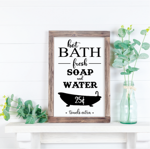 Hot Bath Fresh Soap and Water- 12" x 16"