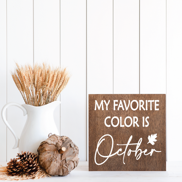 My Favorite Color Is October - 12" x 12"