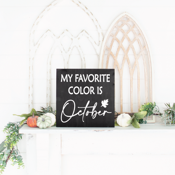 My Favorite Color Is October - 12" x 12"