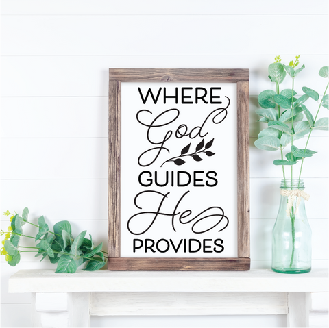 Where God Guides He Provides - 12" x 16"