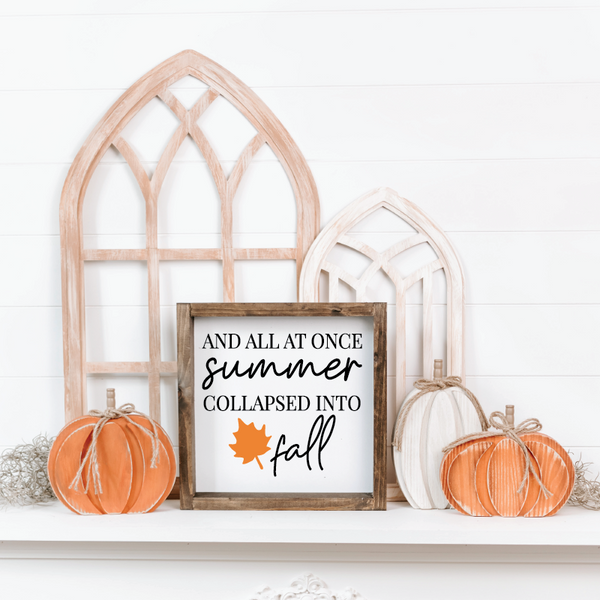 And All At Once Summer Collapsed Into Fall - 12" x 12"